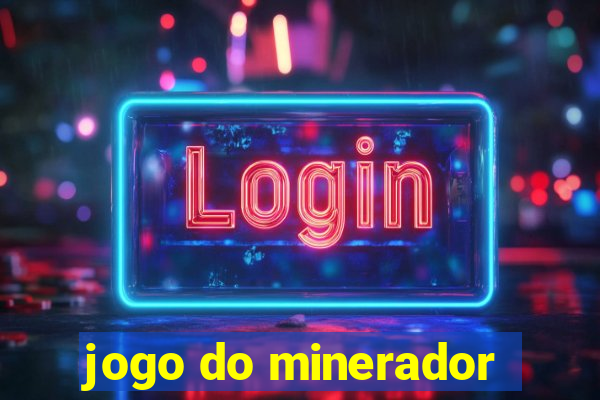 jogo do minerador